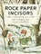 Rock Paper Incisors