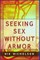 Seeking Sex Without Armor