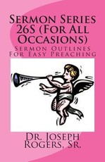 Sermon Series 26S (For All Occasions)