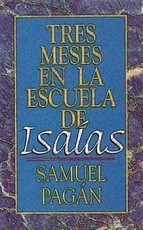 Tres Meses En La Escuela de IsaÃ­as