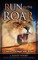 Run to the Roar