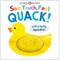 See, Touch, Feel Quack! (See, Touch, Feel)