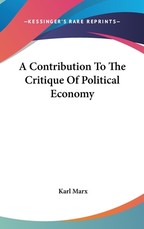 A Contribution To The Critique Of Political Economy