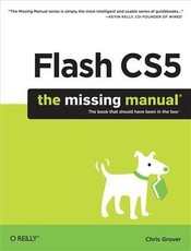 Flash CS5: The Missing Manual