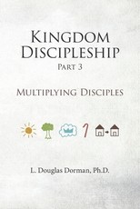 Kingdom Discipleship - Part 3