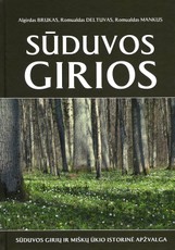 Sūduvos girios: Sūduvos girių ir miško ūkio istorinė apžvalga