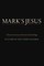 Mark's Jesus
