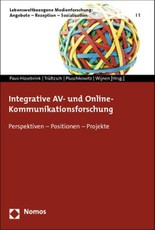 Integrative AV- und Online-Kommunikationsforschung