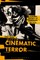Cinematic Terror
