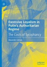 Excessive Loyalism in Putin's Authoritarian Regime