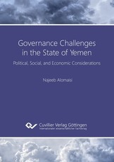 Governance Challenges in the State of Yemen. Political, Social, and Economic Considerations
