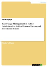 Knowledge Management in Public Administration: Critical Success Factors and Recommendations
