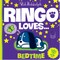RINGO LOVES_RINGO LOVES2 BRD