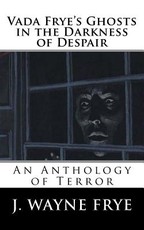 Vada Frye's Ghosts in the Darkness of Despair