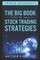 The Big Book of Stock Trading Strategies