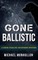 Gone Ballistic