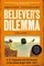 Believer''s Dilemma