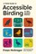 A Field Guide to Accessible Birding in the United States