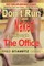 Don't Run Naked Through the Office