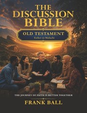 The Discussion Bible Book II