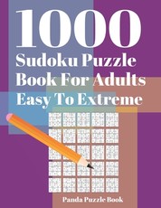 1000 Sudoku Puzzle Books For Adults Easy To Extreme