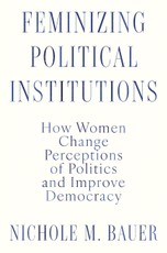 Feminizing Political Institutions