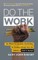 Do the Work