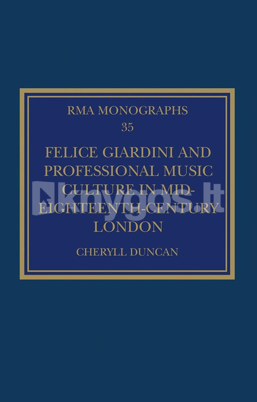Felice Giardini and Professional Music Culture in Mid-Eighteenth ...
