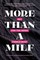 More Than a MILF