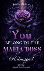 You Belong to the Mafia Boss - Kidnapped (Book 1)