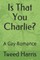 Is That You Charlie?