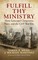 Fulfill Thy Ministry