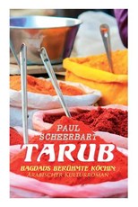Tarub - Bagdads berÃ¼hmte KÃ¶chin