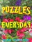 Puzzles for Everyday
