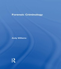 Williams, A: Forensic Criminology