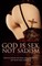 God is Sex, not Sadism