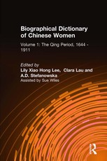 Lee, L: Biographical Dictionary of Chinese Women: v. 1: The