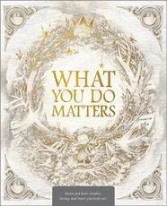 What You Do Matters