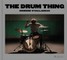 The Drum Thing (Compact Edition)