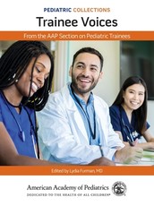 Pediatric Collections: Trainee Voices