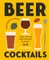 Beer Cocktails