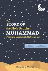 The Story of the Holy Prophet Muhammad