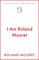 I Am Roland Mouret