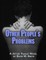 Other People's Problems