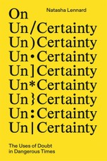 On Un/Certainty