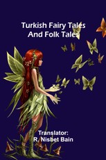 Turkish fairy tales and folk tales
