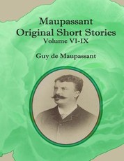 Maupassant Original Short Stories