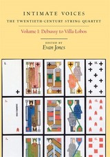 Intimate Voices: The Twentieth-Century String Quartet