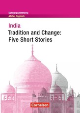Schwerpunktthema Abitur Englisch India:Tradition and Change