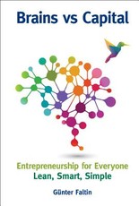 Brains Versus Capital - Entrepreneurship for Everyone: Lean, Smart, Simple